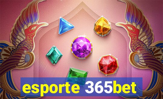 esporte 365bet